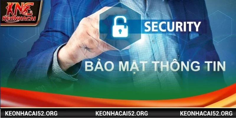 Chính sách bảo mật là thông tin tối quan trọng được Kèo Nhà Cái quan tâm