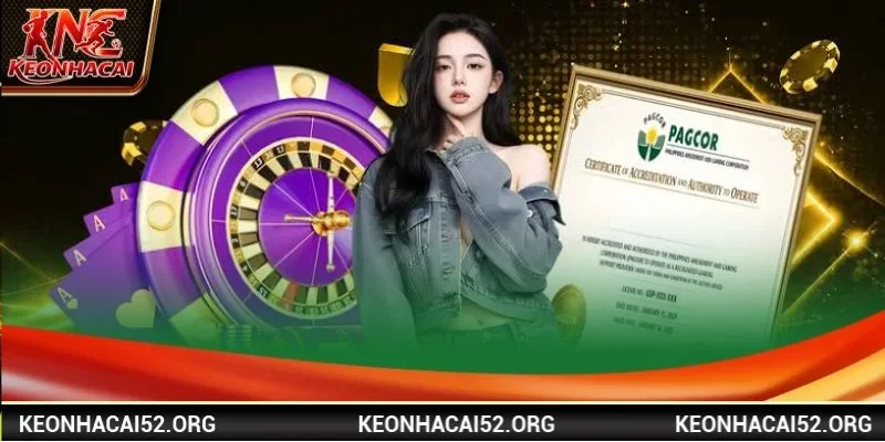 PAGCOR là giấy phép cho thấy độ uy tín tuyệt đối của trang tin Kèo Nhà Cái